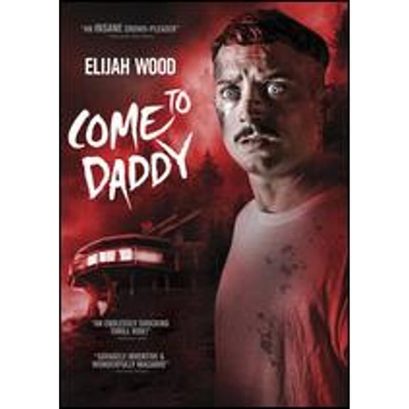Pre-Owned Come to Daddy (DVD 0031398316053) directed by Ant Timpson