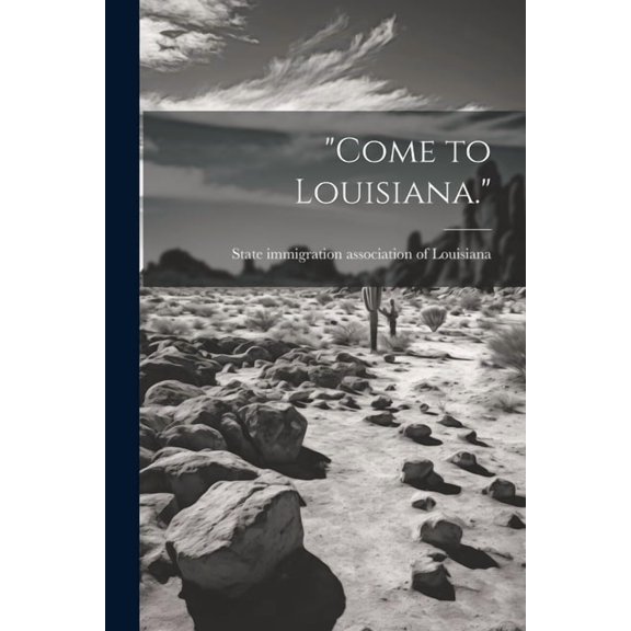 "Come to Louisiana." (Paperback)