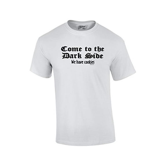 Come to the Dark Side We Have Cookies Funny Novelty Retro Cool Humorous Classic Oneliner Tee -White-XL
