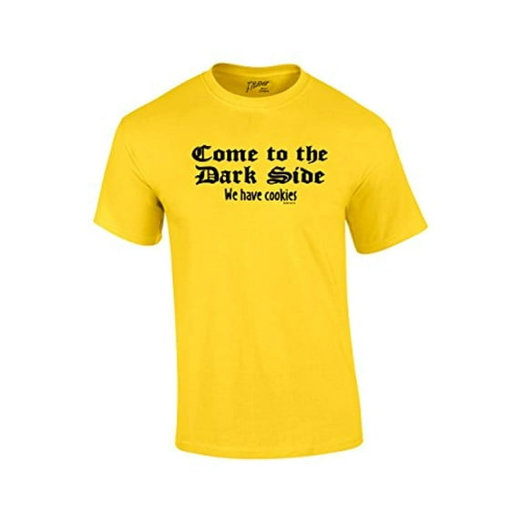 Come to the Dark Side We Have Cookies Funny Novelty Retro Cool Humorous Classic Oneliner Tee -Yellow-Medium