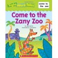 thumbnail image 1 of Pre-Owned Come to the Zany Zoo (Sight Word Tales) (Paperback) 0545016452 9780545016452, 1 of 1