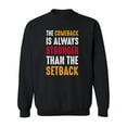 thumbnail image 1 of Comeback Is Always Stronger Sweatshirt Men -SPIdeals Designs, Male Large, 1 of 4