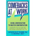 thumbnail image 1 of Pre-Owned Comebacks at Work: Using Conversation to Master Confrontation (Hardcover) 0061771023 9780061771026, 1 of 1