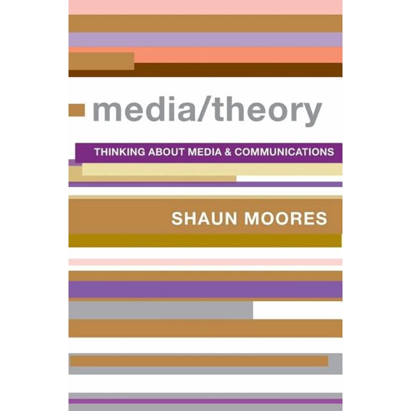 Comedia Media/Theory: Thinking about Media and Communications, (Paperback)