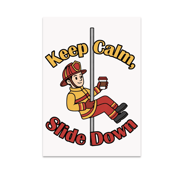 Comedic Firehouse Art - Firefighter Enthusiast - 13x19 Poster Print