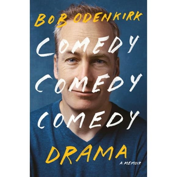 Pre-Owned Comedy Drama: A Memoir (Hardcover 9780399180514) by Bob Odenkirk