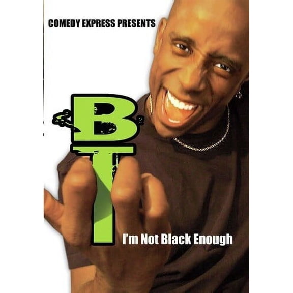 Comedy Express Presents: BT: Im Not Black Enough (DVD)