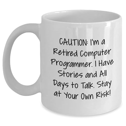 Comedy Gift for Computer Programmer: Cautionary Quote White Coffee Mug, Perfect for Valentine's Day Unique Gifts from Programmer Friends to Fellow Programmers