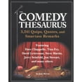 thumbnail image 1 of Pre-Owned The Comedy Thesaurus: 3,241 Quips, Quotes, and Smartass Remarks (Paperback) 1594740585 9781594740589, 1 of 1