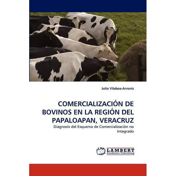 Comercialización de Bovinos En La Región del Papaloapan, Veracruz (Paperback)