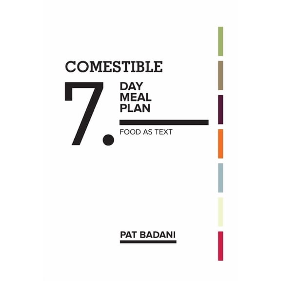 Comestible 7-Day Meal Plan: Food as Text, (Paperback)