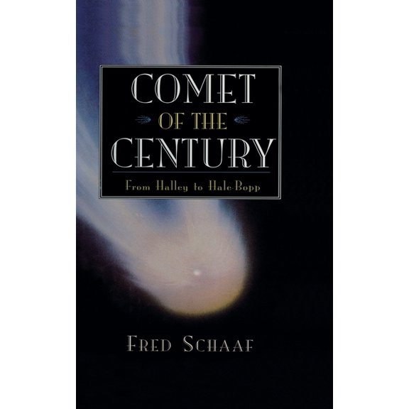 Comet of the Century: From Halley to Hale-Bopp, (Hardcover)