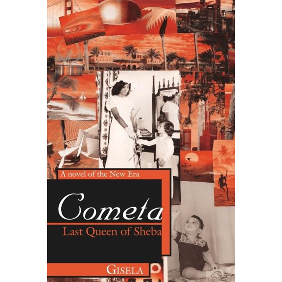Cometa - Last Queen of Sheba: A Novel of the New Era (Paperback)