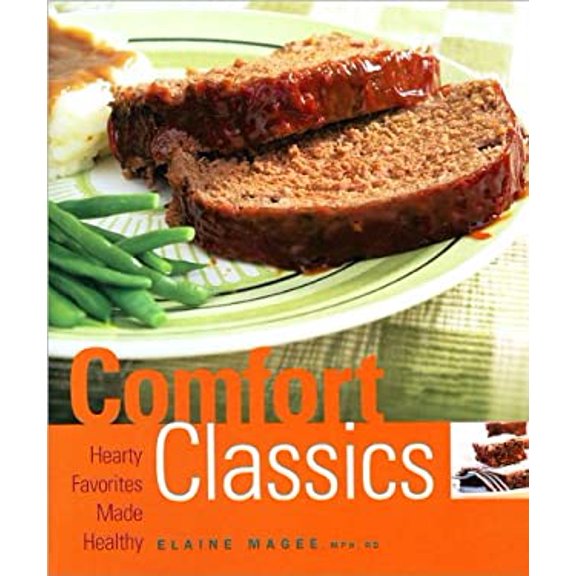 Pre-Owned Comfort Classics: Hearty Favorites Made Healthy (Hardcover) 1603762205 9781603762205
