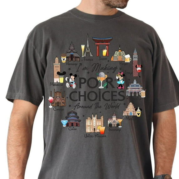 Comfort Color Disney Pour Choices T-Shirt, Drinking Around The World Shirt, Holiday Trip Tee