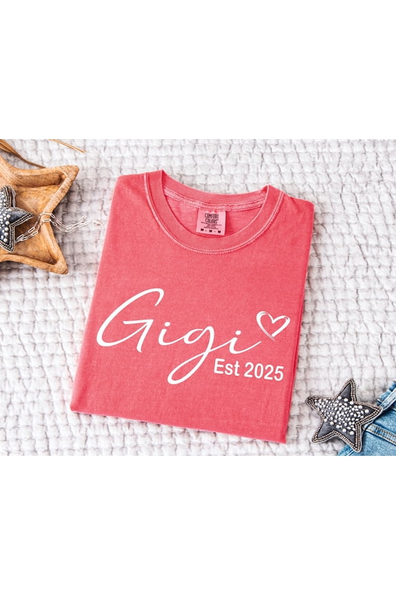 Comfort Color© Gigi Est Shirt, Mothers Day Gift For Grandma, New Nana Announcement Shirt, Granny Shirt, Grammy Shirt, Grandma Birthday Gift All Size S-3Xl