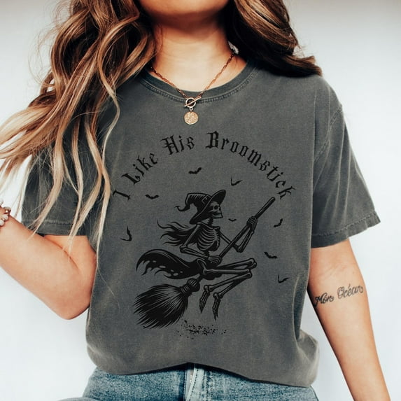 Comfort Colors 1717 I Like His Broomstick Funny Halloween Skeleton Witch Graphic T-Shirt Unisex - Gift for Halloween