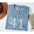 thumbnail image 1 of Comfort Colors 40th Birthday Christian T-Shirt – ‘Your 41 Is Coming’ Bible Verse Tee – Motivational Unisex Gift for Dad, Men, or Women, 1 of 8