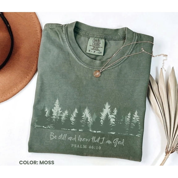 Comfort Colors “Be Still and Know That I Am God” T-Shirt | Christian Psalms Bible Verse Gift Tee for Faith & Spiritual Style