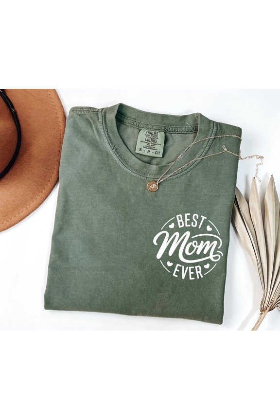 Comfort Colors Best Mom Ever Shirt - Cool Moms Club Design for Mother's Day Celebration