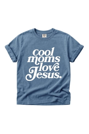Comfort Colors Cool Moms Love Jesus Shirt Retro Christian Mama Faith Tee