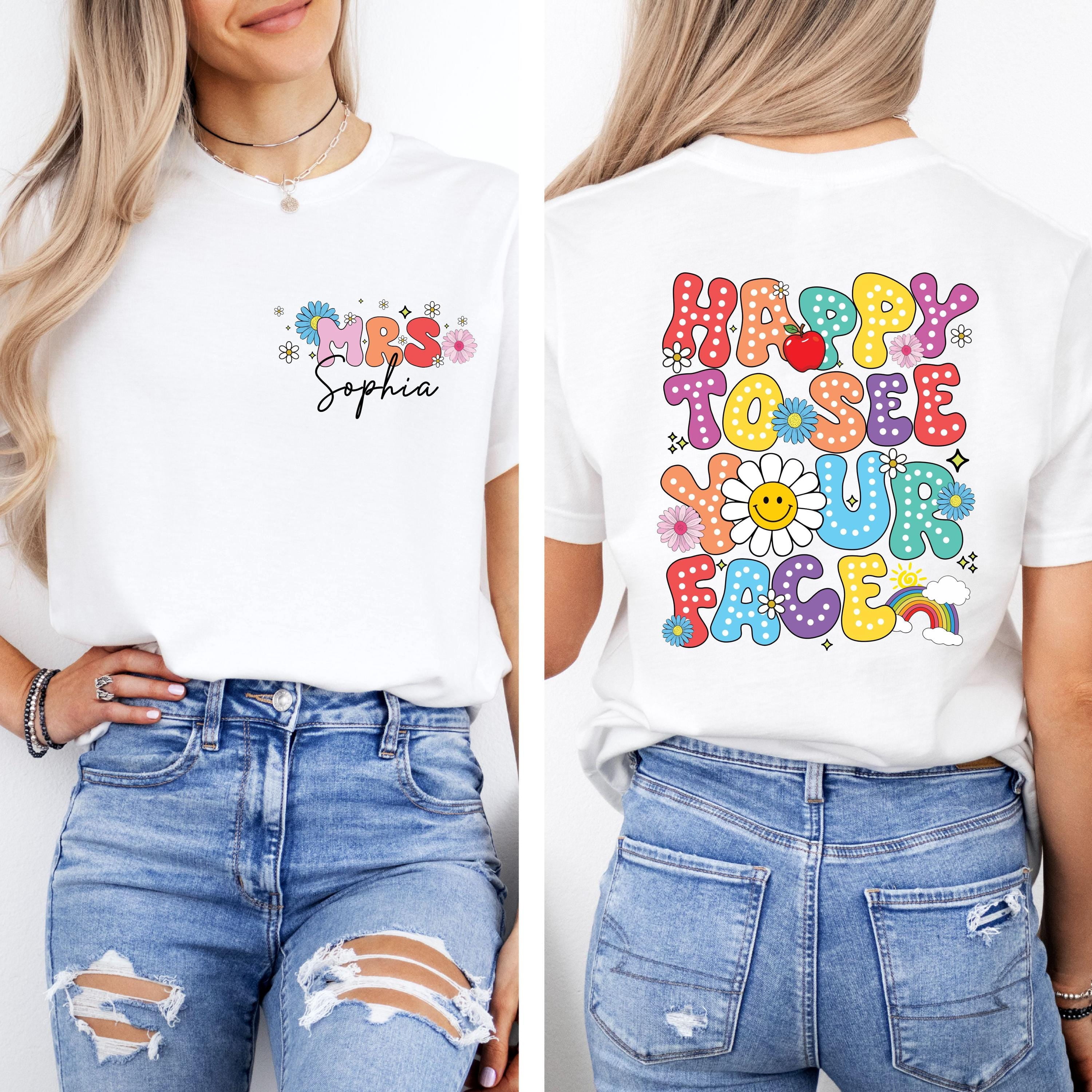 Comfort Colors® Custom Happy To See Your Face Shirt, Personalized ...