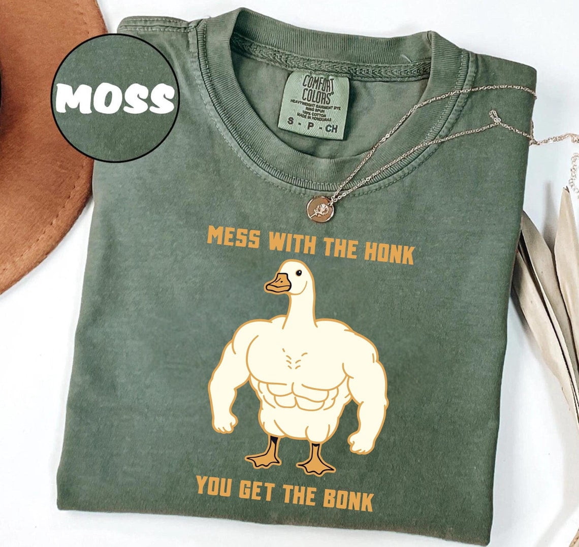 Comfort Colors Funny Goose T-Shirt, Mess with the Honk You Get the Bonk