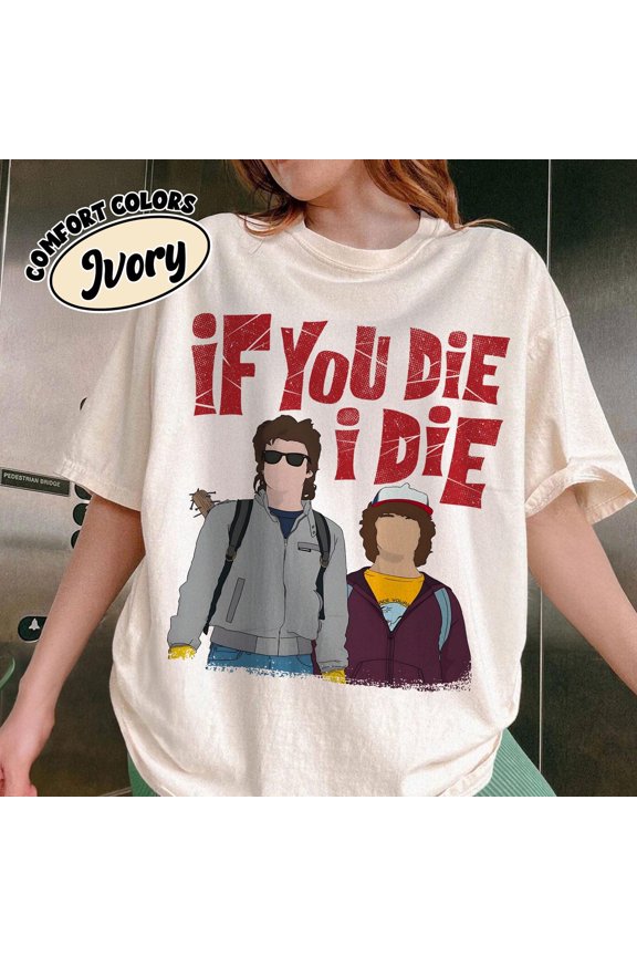 Comfort Colors Ivory T-Shirt "IF YOU DIE i DIE" Red Text with Graphic Characters