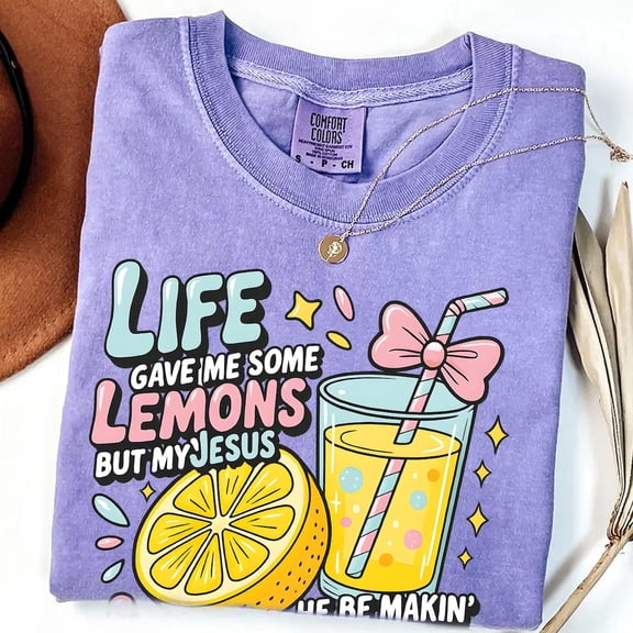 Comfort Colors Jesus Lemonade T-Shirt – Life Gave Me Lemons But My Jesus Makes Lemonade, Faith-Based Christian Tee