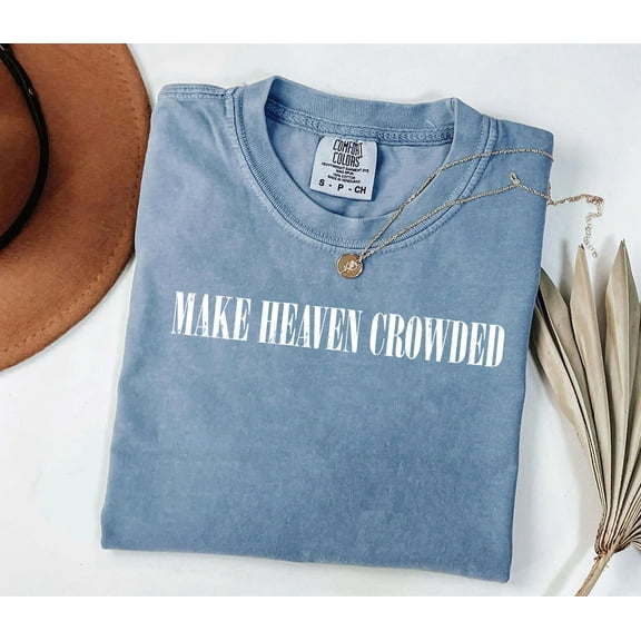 Comfort Colors Make Heaven Crowded Crop Top, Christian T-Shirt, Religious Tee, Country Style Comfort Colors Sweatshirt, Christian Apparel