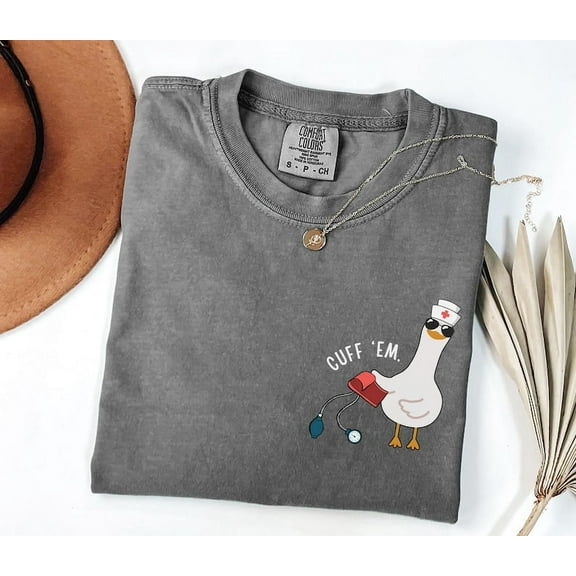 Comfort Colors Nurse Shirt Funny, Silly Goose Nurse Shirt, ER Nurse TShirt, RN Nurse Shirt Cuff Em Nurse Practitioner Tee Nurse Appreciation