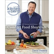 DAVID VENABLE; VALERIE BERTINELLI Comfort Food Shortcuts: An "In the Kitchen with David" Cookbook from QVC's Resident Foodie