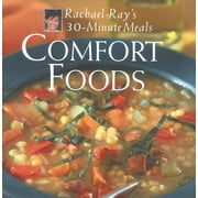 Comfort Foods : Rachael Ray 30-Minute Meals (Hardcover)