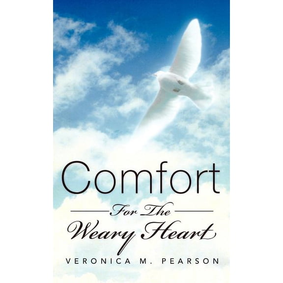 Comfort For The Weary Heart, (Paperback)