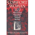 thumbnail image 1 of Comfort Woman : A Filipina's Story of Prostitution and Slavery Under the Japanese Military, 1 of 1