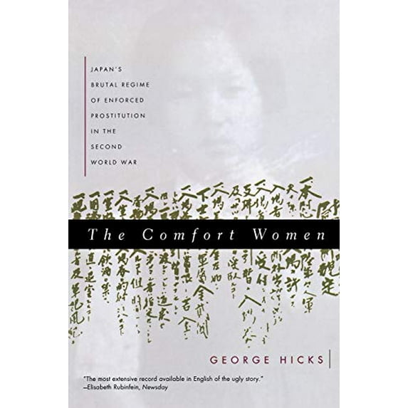 Pre-Owned Comfort Women: Japan's Brutal Regime of Enforced Prostitution in the Second World War (Paperback) 0393316947 9780393316940