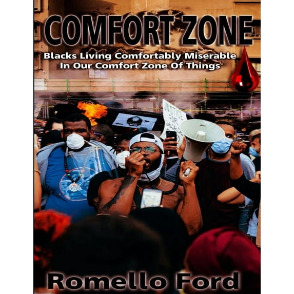 Comfort Zone: Blacks Living Comfortably Miserable In Our Comfort Zone Of Things (Paperback)