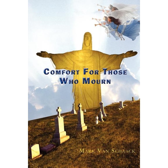 Comfort for Those Who Mourn