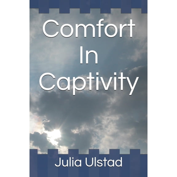 Comfort in Captivity (Paperback) by Ruth Dorman, Rena Henderson, Gerald McIvor