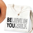 thumbnail image 1 of Comfortable Believe In Yourself Graphic Tee T Shirt Tops Short Sleeve Round Neck White S-5XL, 1 of 4