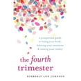 thumbnail image 1 of Pre-Owned The Fourth Trimester: A Postpartum Guide to Healing Your Body, Balancing Your Emotions, and Restoring Your Vitality (Paperback) 1611804000 9781611804003, 1 of 1