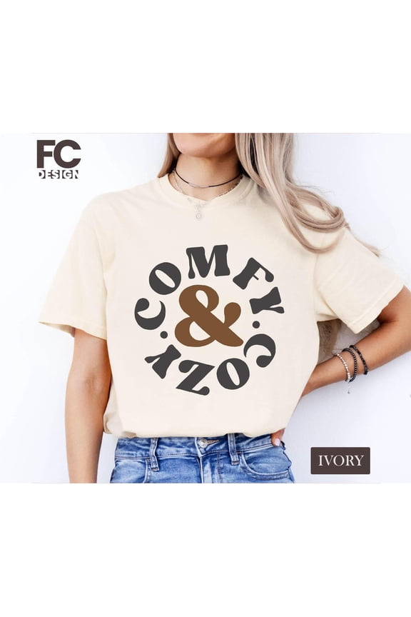 Comfy And Cozy Shirt, Cozy Season Sweatshirt, Fall Vibes Sweater, Her, Winter Season Sweatshirt, T-Shirt Full Size S-5XL