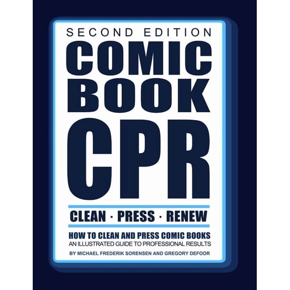 Comic Book CPR Guidebooks Comic Book CPR: Second Edition: An Illustrated Guide to Professional Results, Book 2, (Paperback)