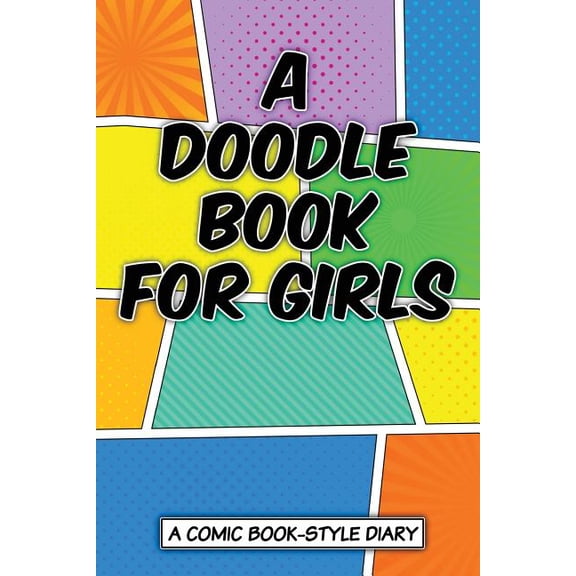 Comic Book Diary: A Doodle Book for Girls (Series #8) (Paperback)