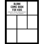 Comic Book Maker for Kids Blank Comic Book for Kids Create Your Own Story, Drawing Comics and Writing Stories, Book 3, Paperback