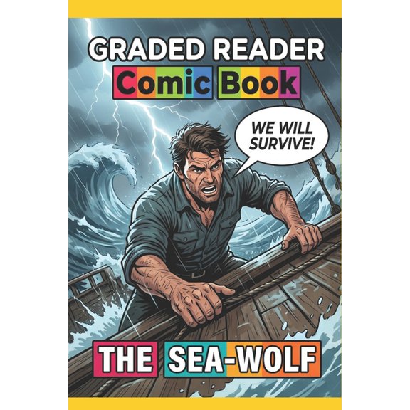 Comic Book. The Sea Wolf Graded Reader for Adults Learn English Visual Novel Jack London Classic Comic Book.: A Graded Reader for Ad, (Paperback)