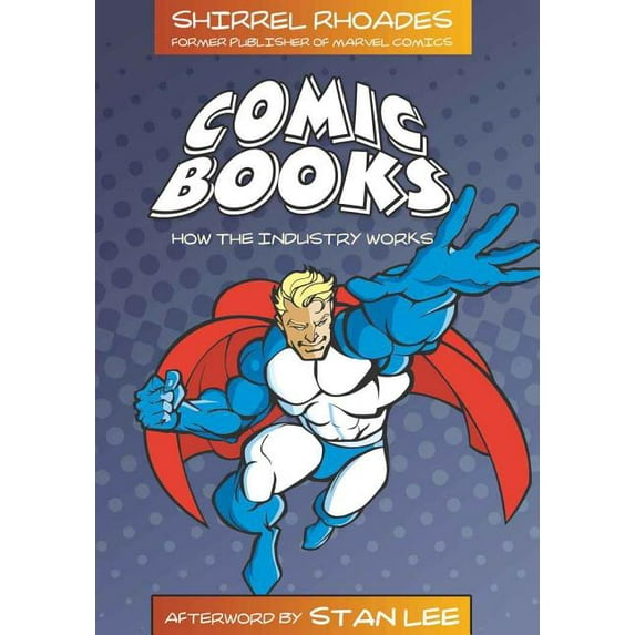 Comic Books: How the Industry Works (Paperback)