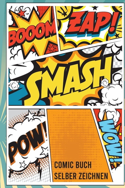 Comic Buch Selber Zeichnen: Leer Selber Ausfüllen Geschenk Für Kinder Und Comicfans (Paperback)