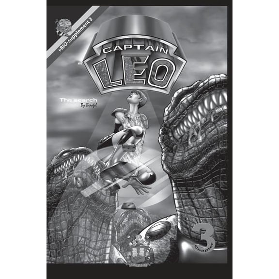 Comic Captain Leo: Captain Leo.Chapter 3-White and black version : +Bio-supplement 3 (Series #3) (Paperback)