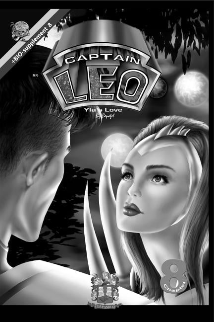 Comic Captain Leo: Captain Leo.Chapter 8-White and black version : +Bio-supplement (Series #8) (Paperback)